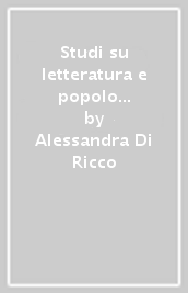 Studi su letteratura e popolo nella cultura cattolica dell Ottocento