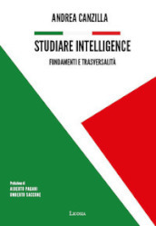 Studiare intelligence. Fondamenti e trasversalità