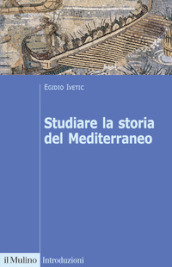 Studiare la storia del Mediterraneo