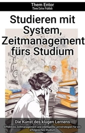 Studieren mit System, Zeitmanagement fürs Studium