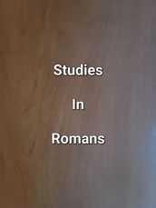 Studies In Romans