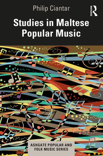 Studies in Maltese Popular Music - Philip Ciantar