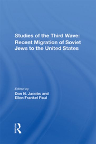 Studies Of The Third Wave - Dan A Jacobs - Ellen F Paul