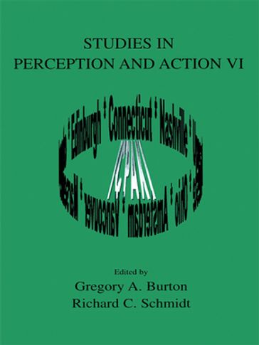 Studies in Perception and Action VI - Gregory A. Burton - Richard C. Schmidt