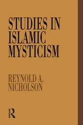 Studies in Islamic Mysticism