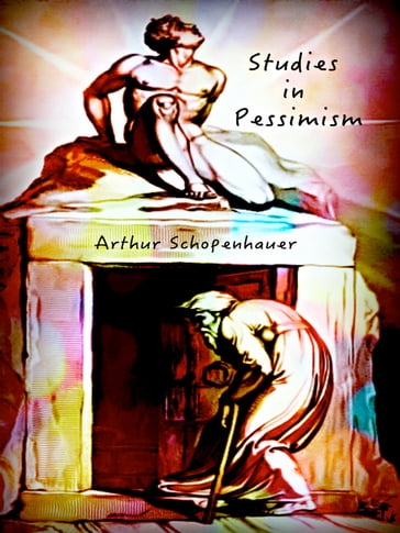 Studies in Pessimism - Arthur Schopenhauer