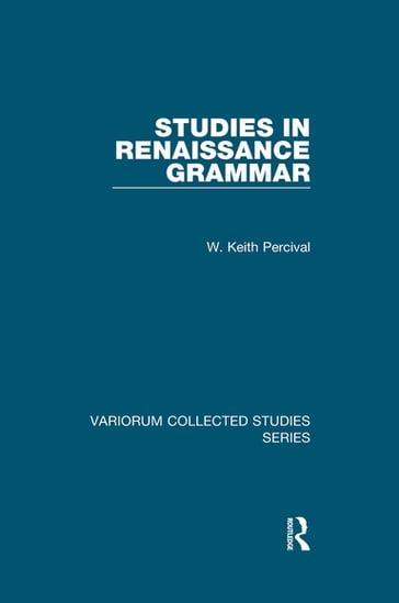 Studies in Renaissance Grammar - W. Keith Percival