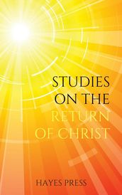 Studies on the Return of Christ