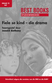 Studiewerkgids: Fiela se kind - die drama Graad 12 Eerste Addisionele Taal