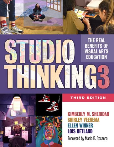 Studio Thinking 3 - Kimberly M. Sheridan - Shirley Veenema - Ellen Winner - Lois Hetland