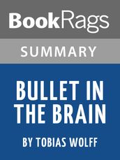 Study Guide: Bullet in the Brain