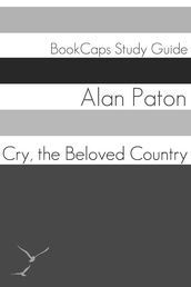 Study Guide: Cry, the Beloved Country (A BookCaps Study Guide)