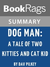 Study Guide: Dog Man: A Tale of Two Kitties and Cat Kid
