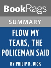 Study Guide: Flow My Tears, the Policeman Said