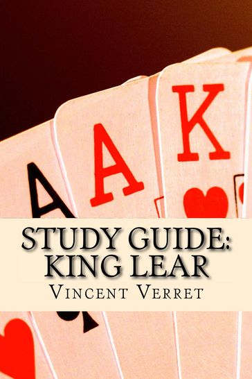 Study Guide: King Lear - Dr. Vincent Verret