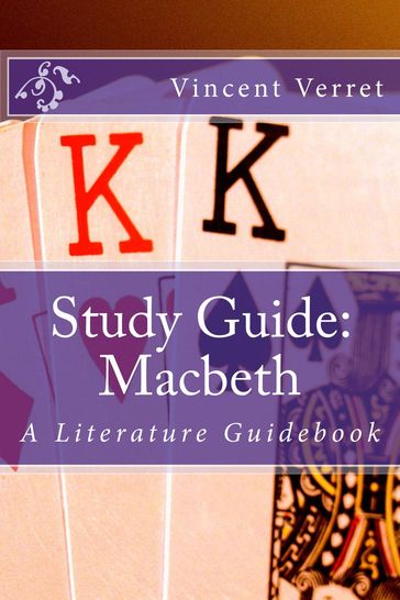 Study Guide: Macbeth - Dr. Vincent Verret