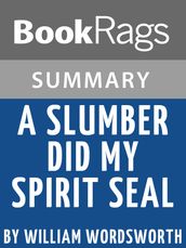 Study Guide: A Slumber Did my Spirit Seal