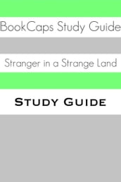 Study Guide: Stranger in a Strange Land (A BookCaps Study Guide)