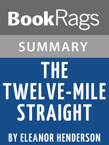Study Guide: The Twelve Mile Straight - BookRags