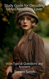 Study Guide for Decoding Lady Chatterley s Lover