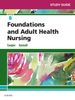 Study Guide for Foundations and Adult Health Nursing - E-Book