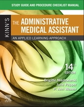 Study Guide for Kinn s The Administrative Medical Assistant - E-Book