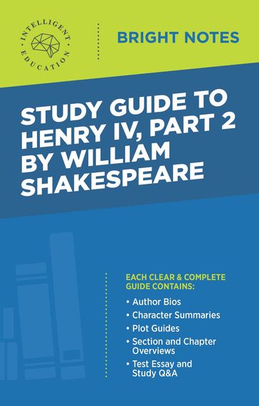 Study Guide to Henry IV, Part 2 by William Shakespeare - Intelligent Education