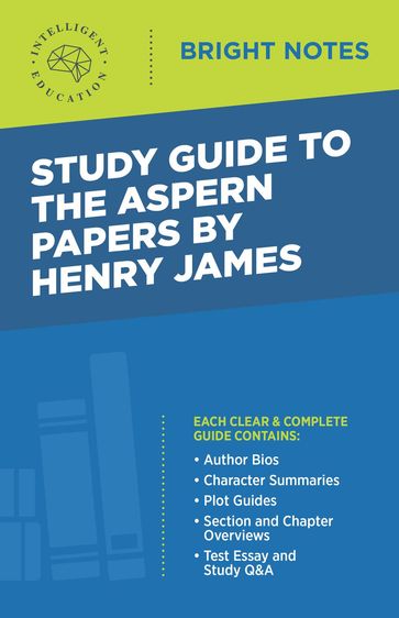 Study Guide to The Aspern Papers by Henry James - Intelligent Education