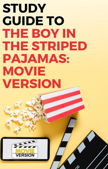 Study Guide to The Boy in the Striped Pajamas: Movie Version - Gigi Mack