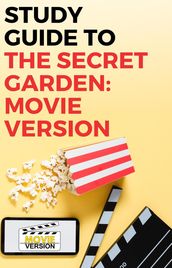 Study Guide to The Secret Garden: Movie Version