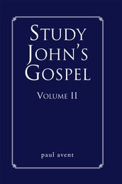 Study John s Gospel Volume Ii