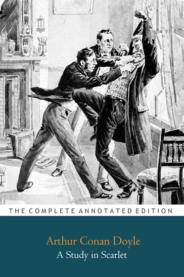 A Study in Scarlet "Annotated Classic Edition" - Arthur Conan Doyle