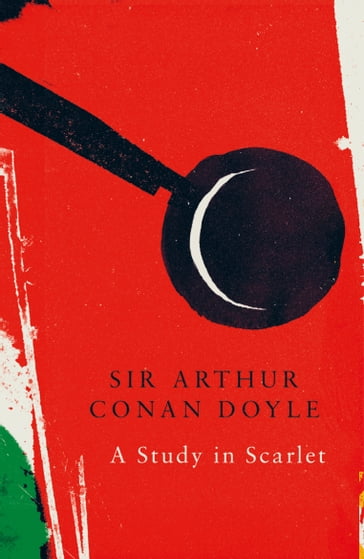 A Study in Scarlet (Legend Classics) - Arthur Conan Doyle