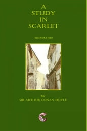 A Study in Scarlet: (illustrated)