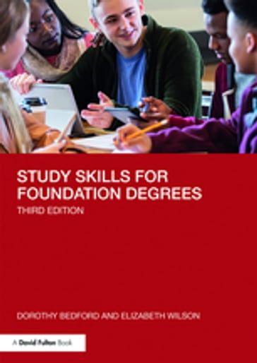 Study Skills for Foundation Degrees - Dorothy Bedford - Elizabeth Wilson