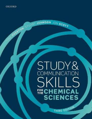 Study and Communication Skills for the Chemical Sciences - Tina Overton - Stuart Johnson - Jon Scott