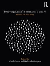 Studying Lacan s Seminars IV and V