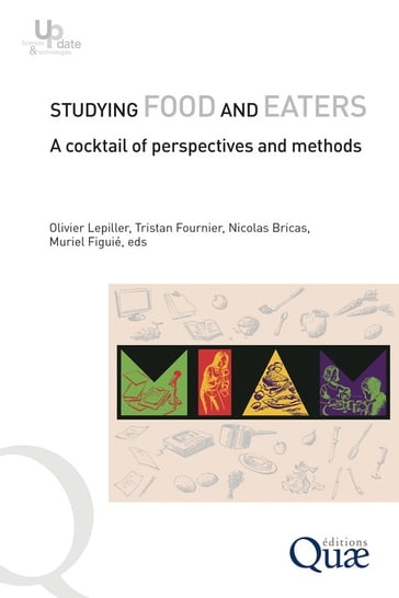 Studying food and eaters - Olivier Lepiller - Tristan Fournier - Nicolas Bricas - Muriel Figuié