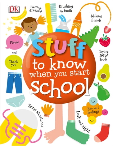 Stuff to Know When You Start School - Dk
