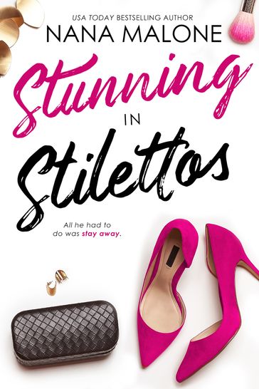 Stunning in Stilettos - Nana Malone