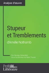 Stupeur et Tremblements d Amélie Nothomb (Analyse approfondie)