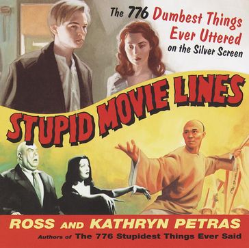 Stupid Movie Lines - Kathryn Petras - Ross Petras