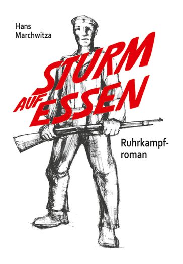 Sturm auf Essen - Hans Marchwitza