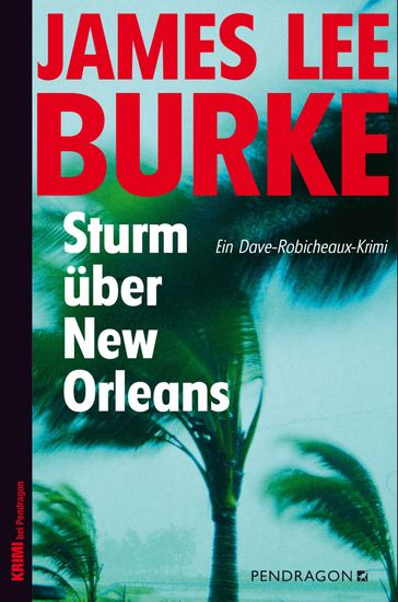 Sturm über New Orleans - James Lee Burke - Oliver Huzly