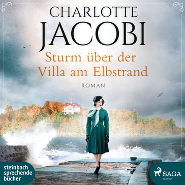 Sturm über der Villa am Elbstrand (Elbstrand-Saga, Band 3) - Charlotte Jacobi
