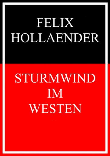 Sturmwind im Westen - Felix Hollaender