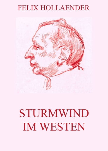 Sturmwind im Westen - Felix Hollaender