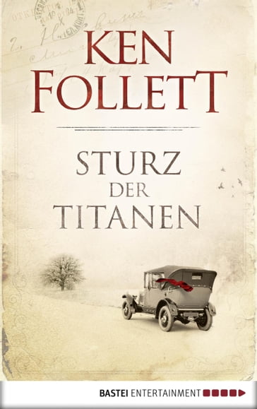 Sturz der Titanen - Ken Follett