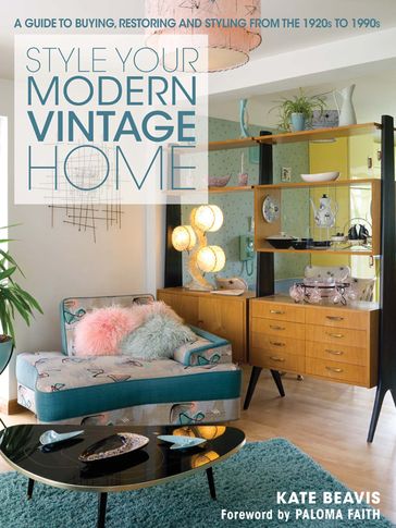 Style Your Modern Vintage Home - Kate Beavis