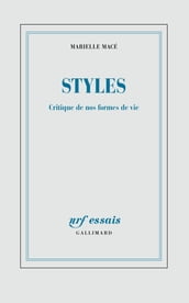 Styles. Critique de nos formes de vie